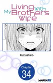 Living With My Brother's Wife #034 (eBook, ePUB)