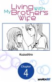 Living With My Brother's Wife #004 (eBook, ePUB)