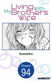 Living With My Brother's Wife #094 (eBook, ePUB) Living With My Brother's Wife #094 (eBook, ePUB)