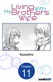 Living With My Brother's Wife #011 (eBook, ePUB) Living With My Brother's Wife #011 (eBook, ePUB)