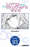 Living With My Brother's Wife #093 (eBook, ePUB)