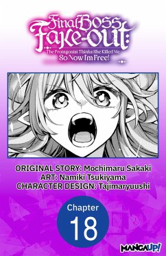 Cover Final Boss Fake-out: The Protagonist Thinks She Killed Me So Now I'm Free! #018 (eBook, ePUB)