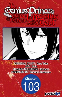 The Genius Prince's Guide to Raising a Nation Out of Debt #103 (eBook, ePUB) - Toba, Toru; Mda