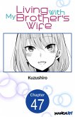 Living With My Brother's Wife #047 (eBook, ePUB)