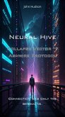 Collapse Vector ¿ Ashwire Protocol (Neural Hive) (eBook, ePUB)