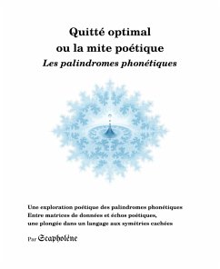 Cover Quitté optimal ou la mite poétique - Les palindromes phonétiques (eBook, ePUB)
