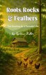 Roots, Rocks & Feathers (eBook, ePUB) - Bild 1