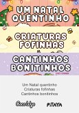 Coleção Coco Wyo: Um Natal quentinho + Criaturas Fofinhas + Cantinhos bonitinhos (eBook, ePUB) Coleção Coco Wyo: Um Natal quentinho + Criaturas Fofinhas + Cantinhos bonitinhos (eBook, ePUB)