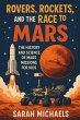 Rovers, Rockets, and the Race to Mars:... - Bild 1