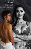 Bent For Her Too: Rise Of Submission (forbidden desires, #2) (eBook, ePUB)