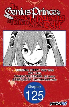 The Genius Prince's Guide to Raising a Nation Out of Debt #125 (eBook, ePUB) - Toba, Toru; Mda