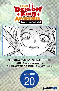 Level 0 Demon King Becomes an Adventurer in Another World #020 (eBook, ePUB) - Mizuchi, Shiki; Karasuma, Sasa
