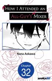 How I Attended an All-Guy's Mixer #032 (eBook, ePUB)