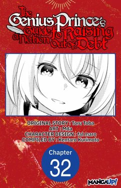 The Genius Prince's Guide to Raising a Nation Out of Debt #032 (eBook, ePUB) - Toba, Toru; Mda