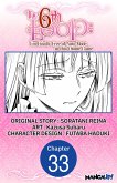 The 6th Loop: I'm Finally Free of Auto Mode in this Otome Game #033 (eBook, ePUB) The 6th Loop: I'm Finally Free of Auto Mode in this Otome Game #033 (eBook, ePUB)
