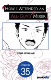 How I Attended an All-Guy's Mixer #035 (eBook, ePUB)