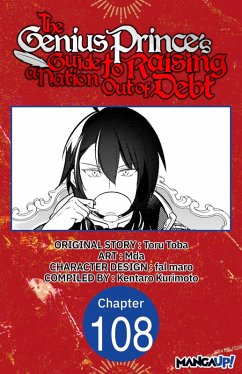 The Genius Prince's Guide to Raising a Nation Out of Debt #108 (eBook, ePUB) - Toba, Toru; Mda