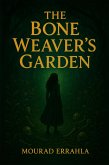 The Bone Weaver's Garden (eBook, ePUB)