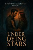 Under Dying Stars (eBook, ePUB)