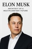 The Architect of a Multiplanetary Future (eBook, ePUB)