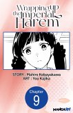 Wrapping up the Imperial Harem #009 (eBook, ePUB)