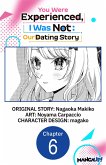 You Were Experienced, I Was Not: Our Dating Story #006 (eBook, ePUB) You Were Experienced, I Was Not: Our Dating Story #006 (eBook, ePUB)