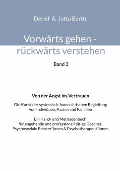 Cover Vorwärts gehen rückwärts verstehen Von der Angst ins Vertrauen (eBook, ePUB)