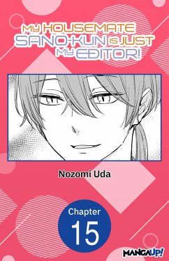Cover My Housemate Sano-kun Is Just My Editor! #015 (eBook, ePUB)
