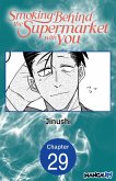 Smoking Behind the Supermarket with You #029 (eBook, ePUB)