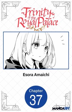 Trinity of the Royal Palace #037 (eBook, ePUB) - Amaichi, Esora