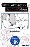 How I Attended an All-Guy's Mixer #036 (eBook, ePUB)