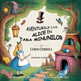 Aventurile lui Alice în ¿ara Minunilor (Adnotat: Perspective filozofice ¿i o explica¿ie pentru copii) (eBook, ePUB)