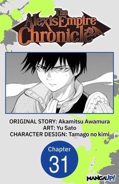 The Alexis Empire Chronicle #031 (eBook, ePUB) - Awamura, Akamitsu; Sato, Yu