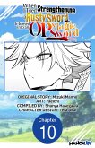 When I Tried Strengthening a Rusty Sword, It Turned into an OP Magic Sword #010 (eBook, ePUB)