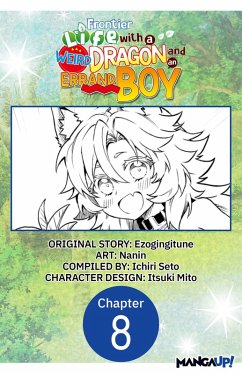 Frontier Life with a Weird Dragon and an Errand Boy #008 (eBook, ePUB) - Ezogingitune; Nanin