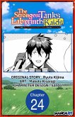 The Strongest Tank's Labyrinth Raids -A Tank with a Rare 9999 Resistance Skill Got Kicked from the Hero's Party- #024 (eBook, ePUB)