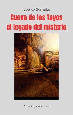 Cover Cueva de los Tayos: el legado del misterio (eBook, ePUB)