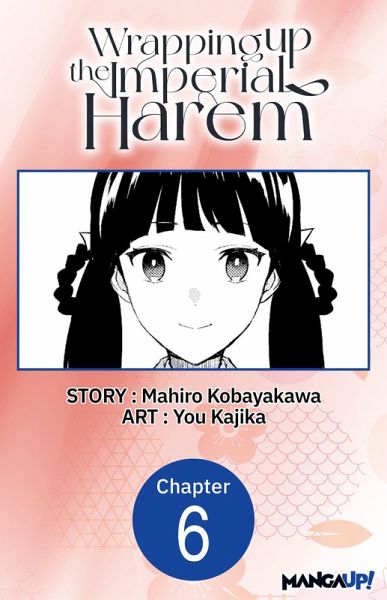 Wrapping up the Imperial Harem #006 (eBook, ePUB) Wrapping up the Imperial Harem #006 (eBook, ePUB)