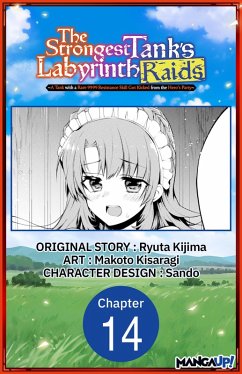 Cover The Strongest Tank's Labyrinth Raids -A Tank with a Rare 9999 Resistance Skill Got Kicked from the Hero's Party- #014 (eBook, ePUB)