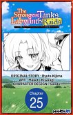 The Strongest Tank's Labyrinth Raids -A Tank with a Rare 9999 Resistance Skill Got Kicked from the Hero's Party- #025 (eBook, ePUB)