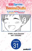 How to Survive a Thousand Deaths: Accidentally Wooing Everyone as an Ex-gamer Made Villainess! #031 (eBook, ePUB)