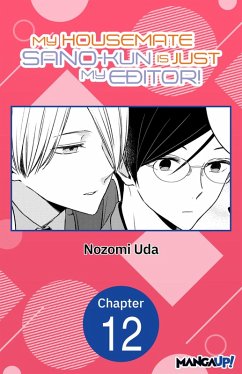 Cover My Housemate Sano-kun Is Just My Editor! #012 (eBook, ePUB)