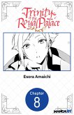 Trinity of the Royal Palace #008 (eBook, ePUB) Trinity of the Royal Palace #008 (eBook, ePUB)