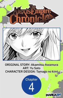 The Alexis Empire Chronicle #004 (eBook, ePUB) - Awamura, Akamitsu; Sato, Yu