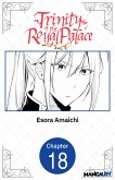 Trinity of the Royal Palace #018 (eBook, ePUB) Trinity of the Royal Palace #018 (eBook, ePUB)