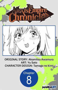 The Alexis Empire Chronicle #008 (eBook, ePUB) - Awamura, Akamitsu; Sato, Yu