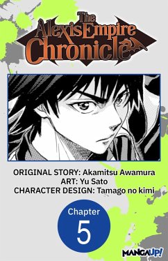The Alexis Empire Chronicle #005 (eBook, ePUB) - Awamura, Akamitsu; Sato, Yu