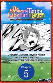 The Strongest Tank's Labyrinth Raids -A Tank with a Rare 9999 Resistance Skill Got Kicked from the Hero's Party- #005 (eBook, ePUB)