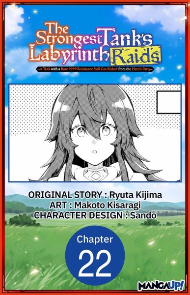 The Strongest Tank's Labyrinth Raids -A Tank with a Rare 9999 Resistance Skill Got Kicked from the Hero's Party- #022 (eBook, ePUB)