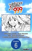 That Inferior Knight, Level 999 #006 (eBook, ePUB)